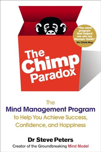 The Chimp Paradox The Mind Management Program to Help You Achieve Success, Conf [Paperback]