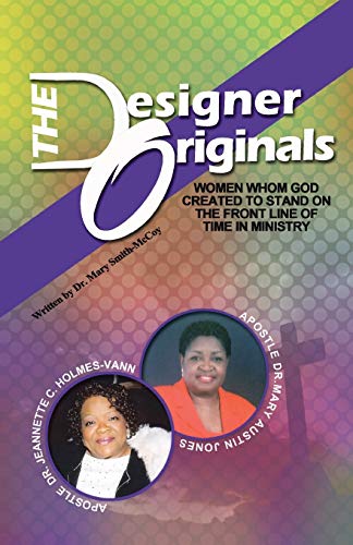 Designer Originals  Women Who God Created to Stand on the Front Line of Time in [Paperback]