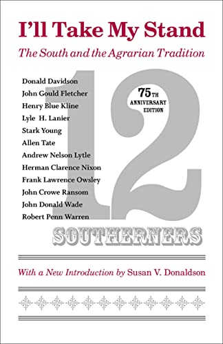 I'll Take My Stand The South And The Agrarian Tradition (library Of Southern Ci [Paperback]