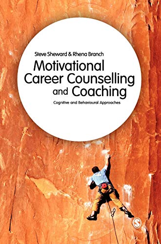 Motivational Career Counselling & Coaching Cognitive and Behavioural Approa [Hardcover]