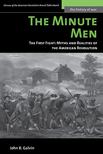 The Minute Men The First Fight Myths And Realities Of The American Revolution  [Paperback]