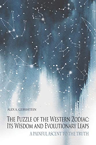 The Puzzle Of The Western Zodiac Its Wisdom And Evolutionary Leaps A Painful A [Paperback]