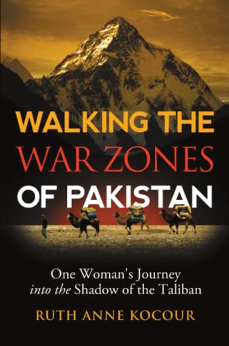 Walking The Warzones Of Pakistan One Woman's Journey Into The Shadow Of The Tal [Paperback]