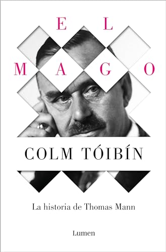 El mago La vida de Thomas Mann / The Magician The Life of Thomas Mann [Paperback]