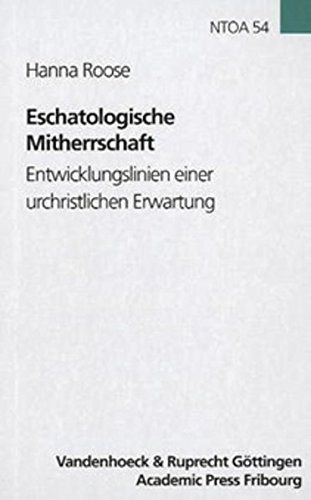 Eschatologische Mitherrschaft Entwicklungslinien einer urchristlichen Erwartung [Hardcover]