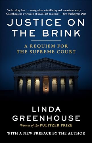 Justice on the Brink A Requiem for the Supreme Court [Paperback]