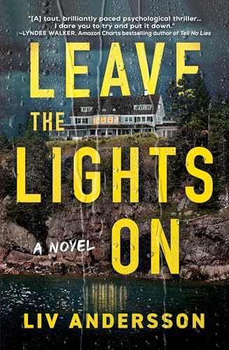Leave the Lights On A Novel [Hardcover]