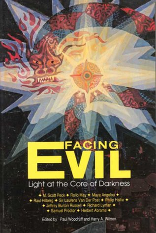 Facing Evil Light at the Core of Darkness [Paperback]