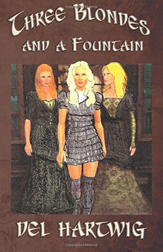 Three Blondes And A Fountain [Paperback]