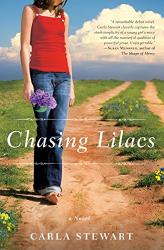 Chasing Lilacs A Novel [Paperback]