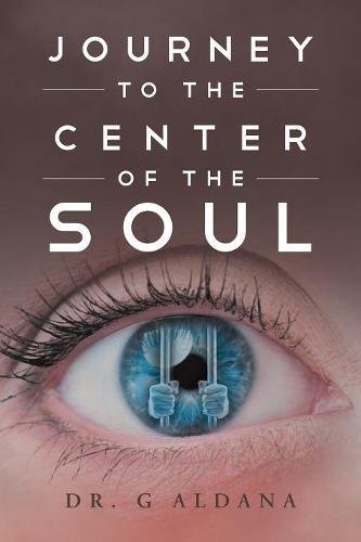 Journey To The Center Of The Soul [Paperback]