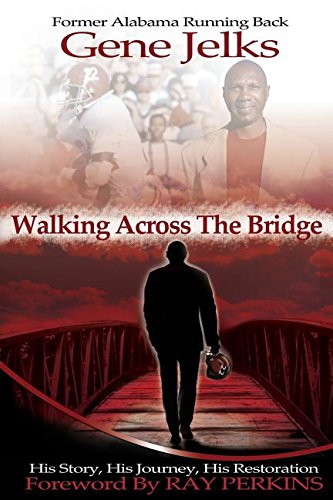 Walking Across The Bridge [Paperback]