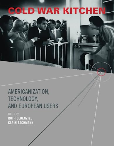 Cold War Kitchen Americanization, Technology, and European Users [Paperback]