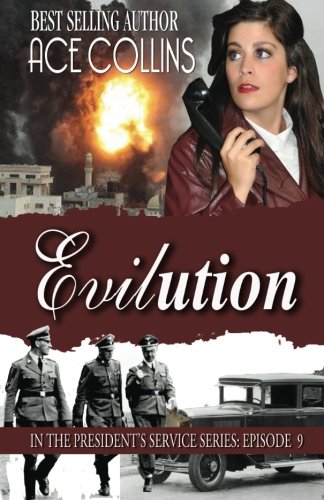 Evilution In The President's Service Episode 9 [Paperback]