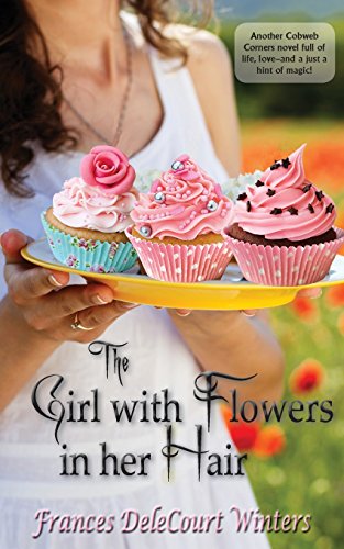 The Girl With Flowers In Her Hair (cobweb Corners Romance) [Paperback]