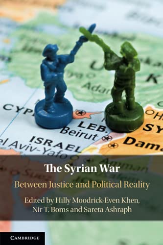 The Syrian War Between Justice and Political Reality [Paperback]
