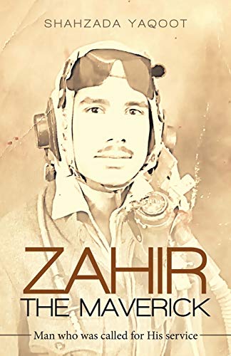 Zahir the Maverick  Man Who Was Called for His Service [Paperback]