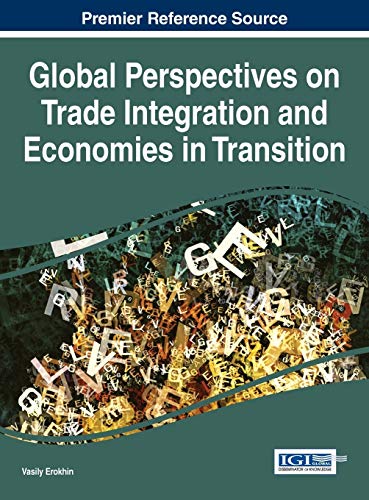 Global Perspectives On Trade Integration And Economies In Transition (advances I [Hardcover]