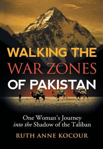 Walking The Warzones Of Pakistan One Woman's Journey Into The Shadow Of The Tal [Hardcover]