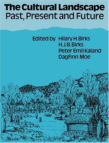 The Cultural Landscape Past, Present and Future [Paperback]