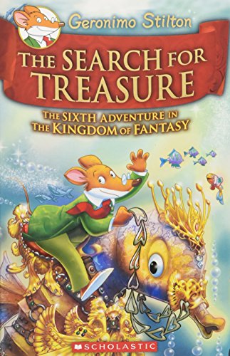 Geronimo Stilton and the Kingdom of Fantasy 6 The Search for Treasure [Hardcover]