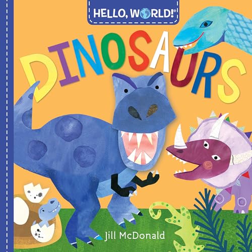 Hello, World Dinosaurs [Board book]