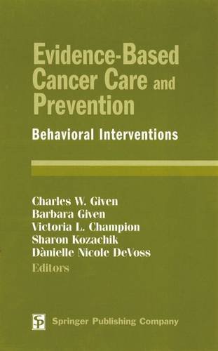 Evidence-Based Cancer Care and Prevention Behavioral Interventions [Hardcover]