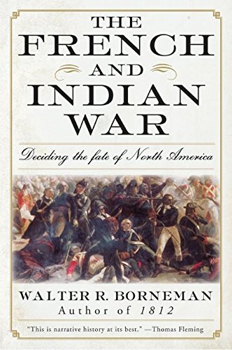 The French And Indian War Deciding The Fate Of North America (p.S.) [Paperback]