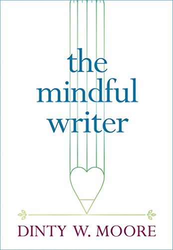 The Mindful Writer [Paperback]