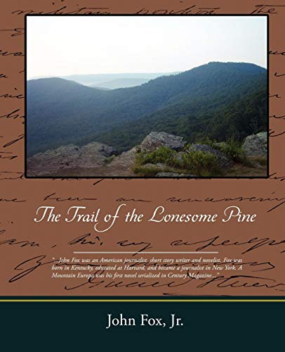 The Trail Of The Lonesome Pine [Paperback]