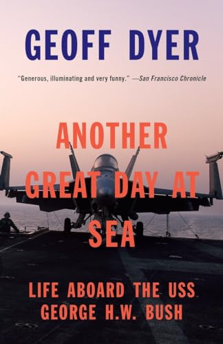 Another Great Day at Sea: Life Aboard the USS George H.W. Bush [Paperback]