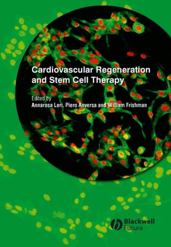 Cardiovascular Regeneration and Stem Cell Therapy [Hardcover]