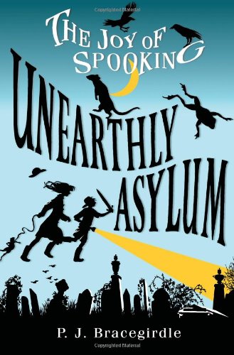 Unearthly Asylum [Hardcover]