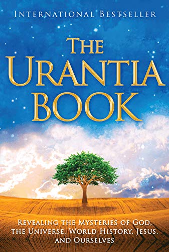 The Urantia Book Revealing the Mysteries of God, the Universe, World History, J [Paperback]