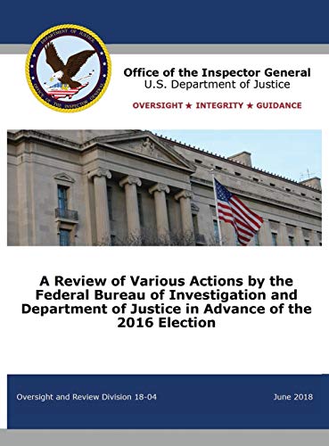 Review of Various Actions by the Federal Bureau of Investigation and Department  [Hardcover]