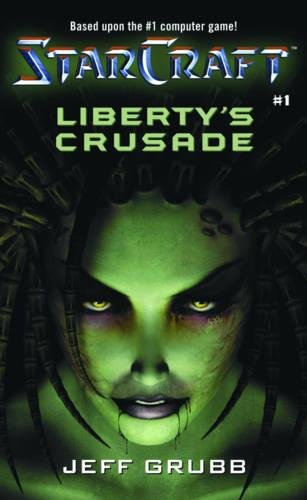 Starcraft Liberty's Crusade [Paperback]