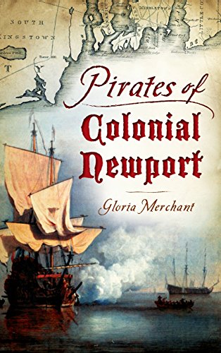 Pirates of Colonial Newport [Hardcover]
