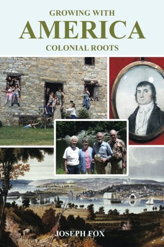 Growing With America - Colonial Roots [Paperback]
