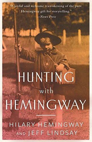 Hunting with Hemingway [Paperback]
