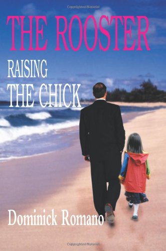 Rooster Raising the Chick [Paperback]