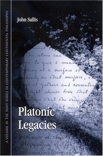 Platonic Legacies (suny Series In Contemporary Continental Philosophy) [Hardcover]