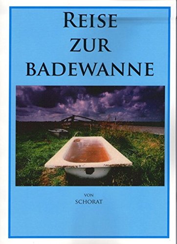 Reise Zur Badewanne (german Edition) [Paperback]