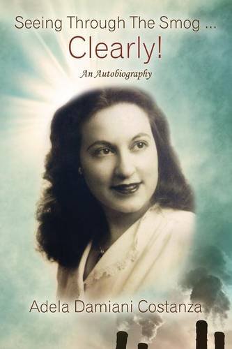 Seeing Through The Smog ... Clearly An Autobiography [Paperback]