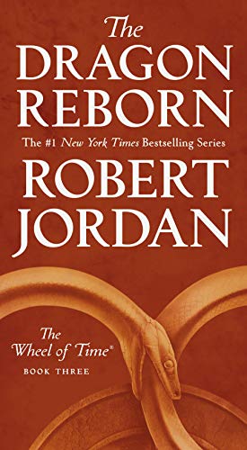 The Dragon Reborn Book Three of 'The Wheel of Time' [Paperback]