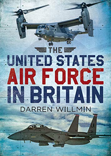 The United States Air Force in Britain [Paperback]