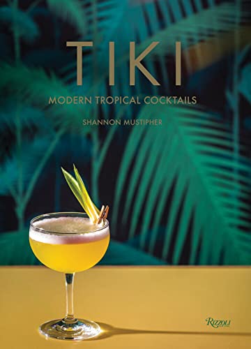 Tiki Modern Tropical Cocktails [Hardcover]