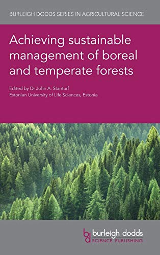 Achieving sustainable management of boreal and temperate forests [Hardcover]