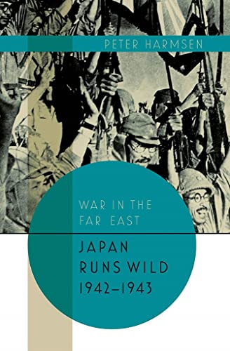 Japan Runs Wild, 19421943 [Hardcover]