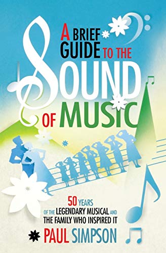 A Brief Guide to the Sound of Music [Paperback]