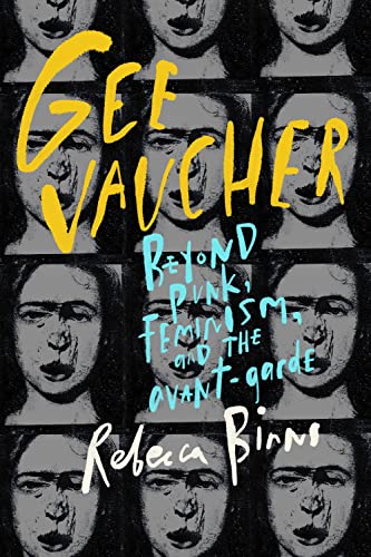 Gee Vaucher Beyond punk, feminism and the avant-garde [Hardcover]